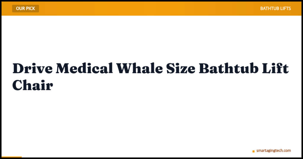Drive Medical Whale Size Bathtub Lift Chair