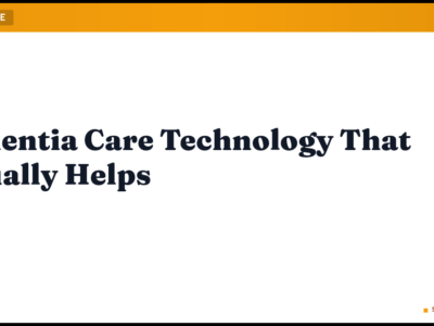 Dementia Care Technology That Actually Helps