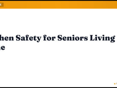 Kitchen Safety for Seniors Living Alone