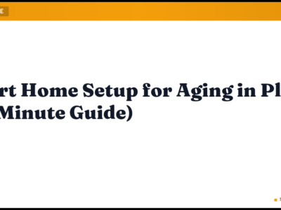 Smart Home Setup for Aging in Place (30-Minute Guide)