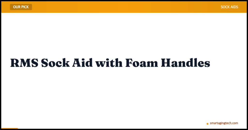 RMS Sock Aid with Foam Handles