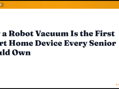Why a Robot Vacuum Is the First Smart Home Device Every Senior Should Own